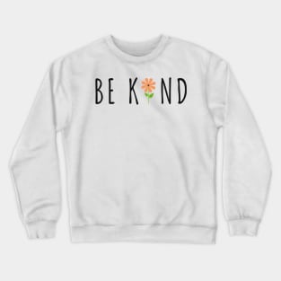 Be Kind Crewneck Sweatshirt